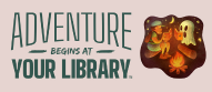 Pale pink background with text reading "Adventure Begins at Your Library"